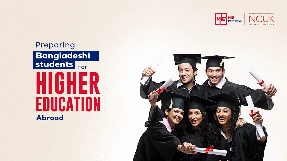 Preparing Bangladeshi Students for Higher Education Abroad